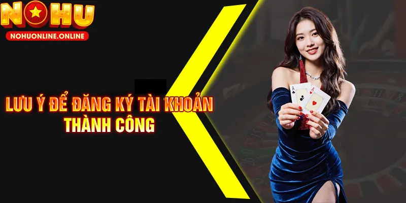 Đăng ký nổ hũ và những điều quan trọng cần lưu ý