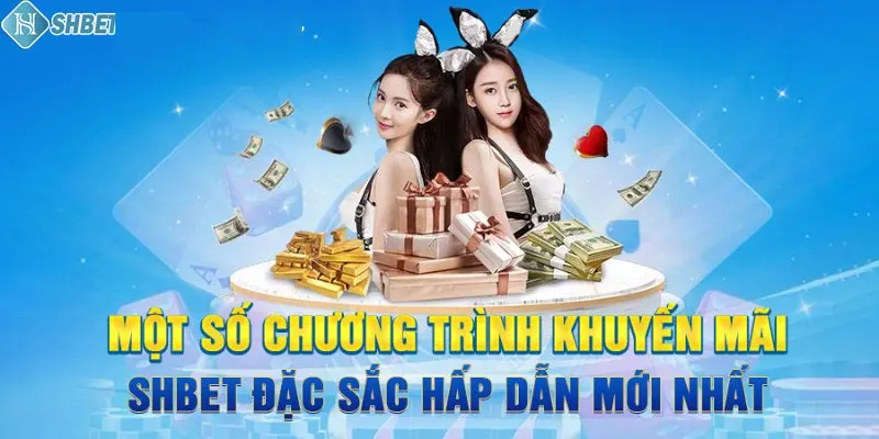 Khuyến mãi SHBET đa dạng và update liên tục