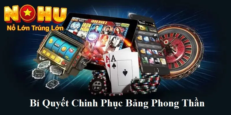 Bí quyết tham gia bảng phong thần